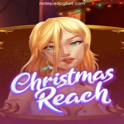 Experience the Magic of Festive Fun with ChristmasReach on NotepadPG.Com