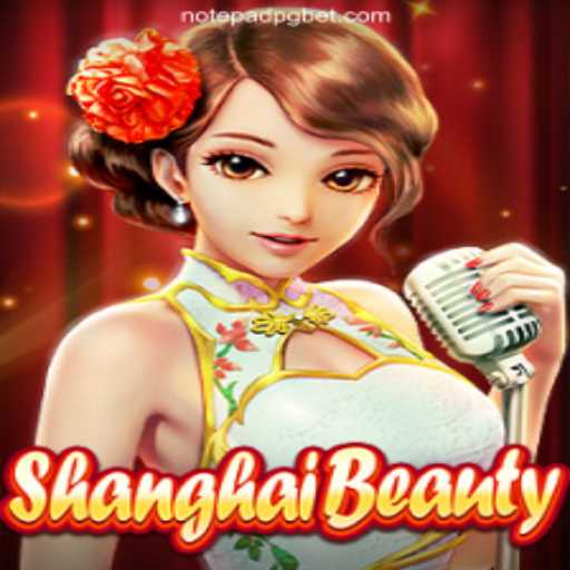 Explore ShanghaiBeauty: A Captivating Gaming Experience on NotepadPG
